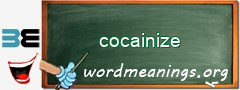 WordMeaning blackboard for cocainize